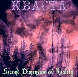 Kvasta : Second Dimension ov Reality (2012)